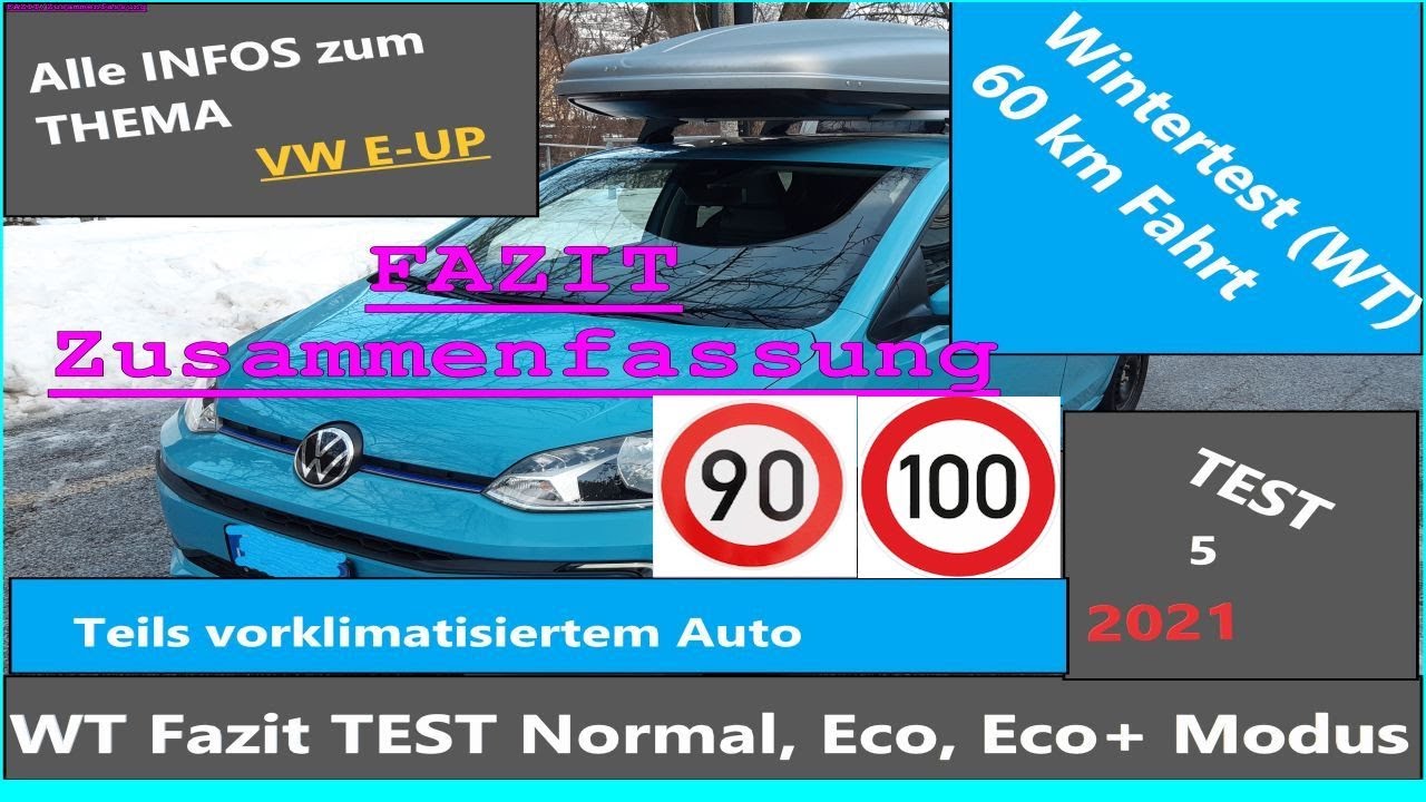 E-UP: Wintertest 5 2021:FAZIT WINTER-TESTREIHE 90-100km/h mit Modus 