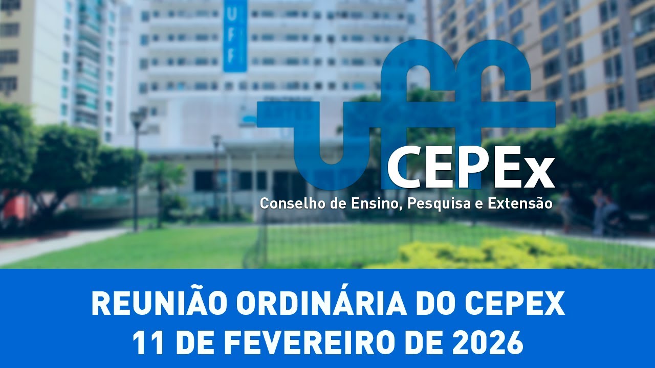 Reunião Ordinária do CEPEx - 11  de fevereiro de 2026