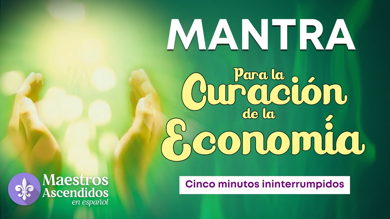 Mantra para la CURACIÓN de la ECONOMÍA. Recitación cinco minutos ininterrumpidos. Rutina diaria.