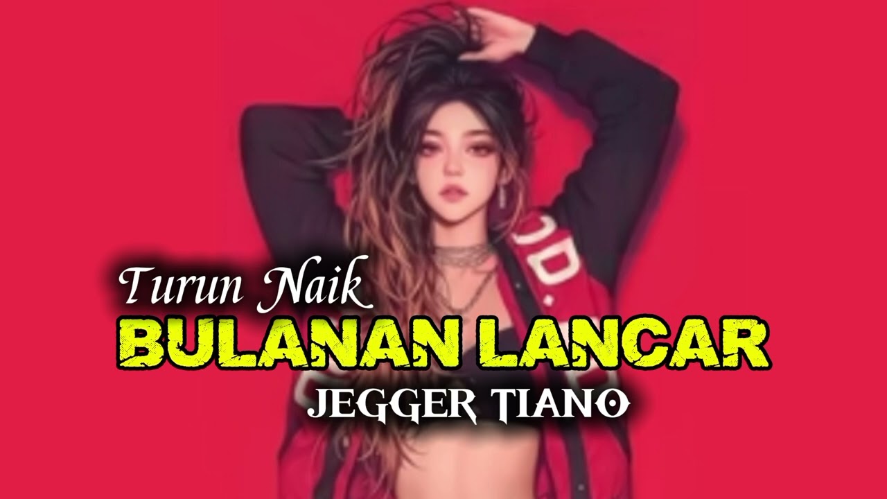 BULANAN LANCAR X TURUN NAIK_DANSA PORTU_JEGGER TIANO_REMIX TERBARU 2026_