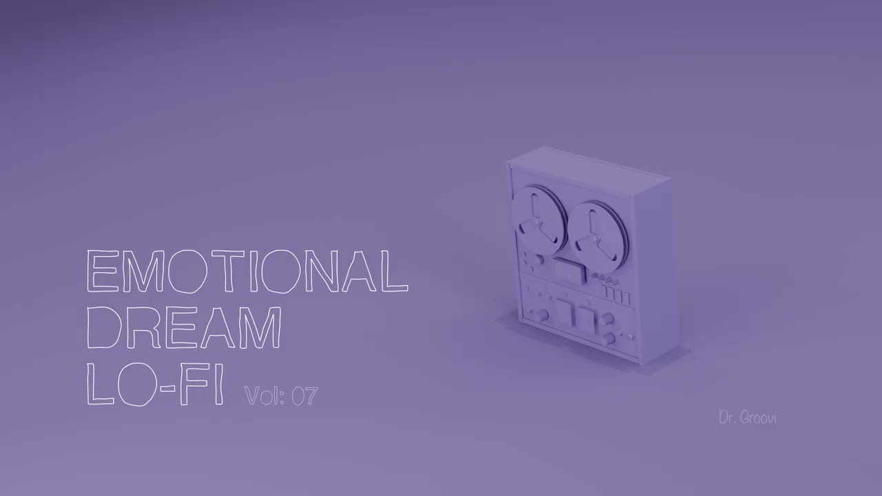 Emotional Dream Lo-Fi · Vol. 07 | Calm Night Beats for Study, Reflection & Quiet Focus