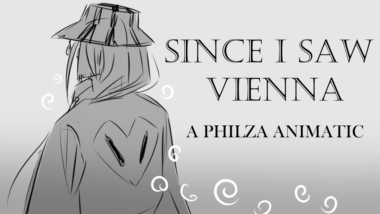 Since I Saw Vienna | A Philza animatic