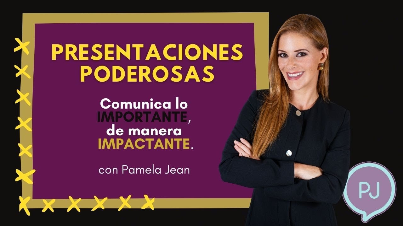PRESENTACIONES PODEROSAS con Pamela Jean