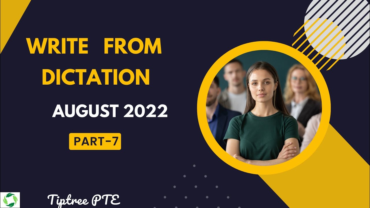 WRITE FROM DICTATION | AUG 2022  PREDICTIONS | #pte #ptepredictions #tiptreepte