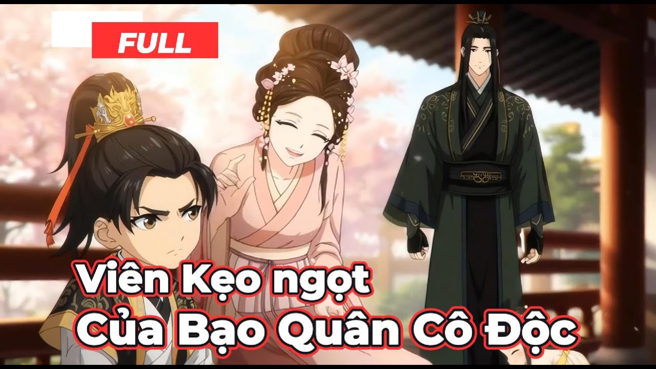 Full Bộ | Viên Kẹo Ngọt Của Bạo Quân Cô Độc - Chipbi Chipbi