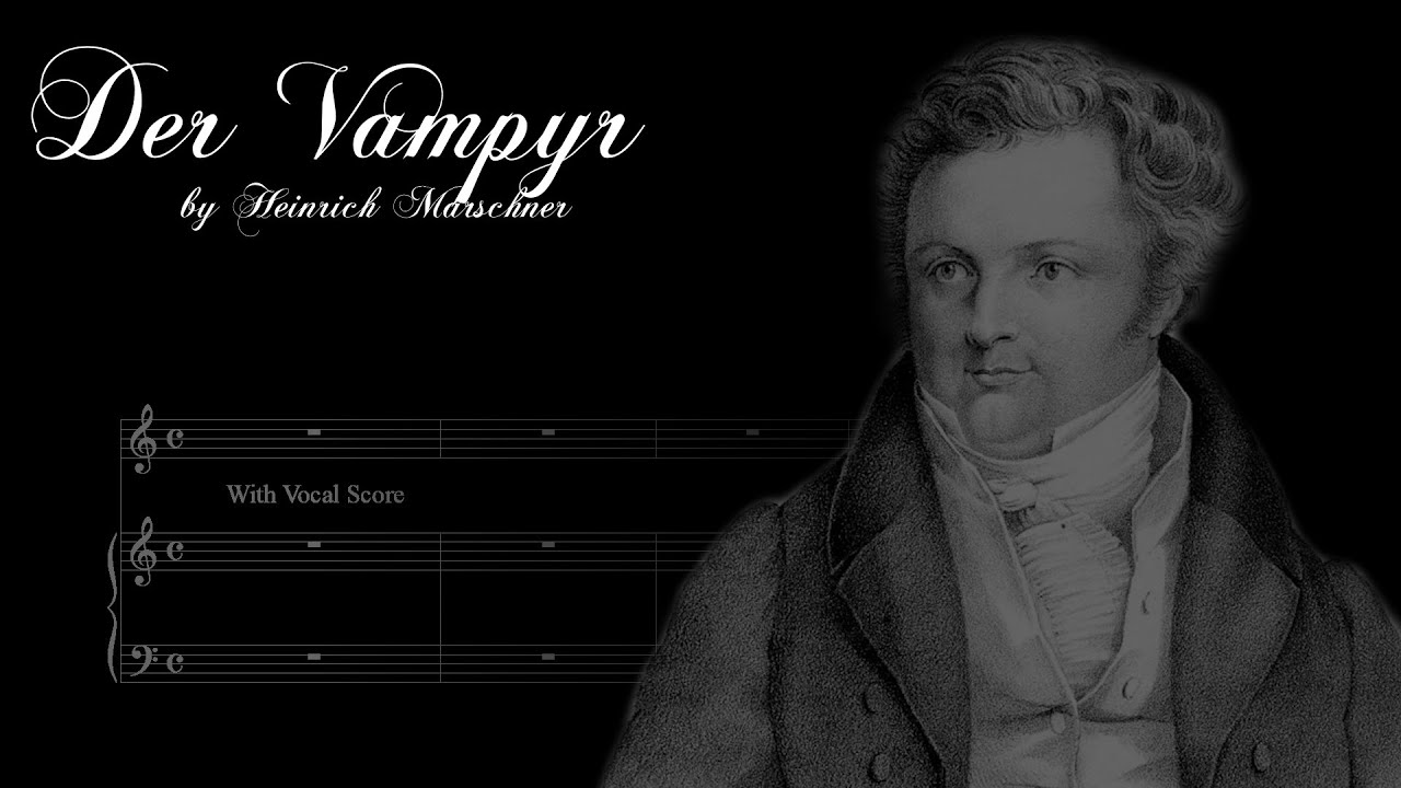 Opera Karaoke - Der Vampyr - Heinrich Marschner - with vocal score