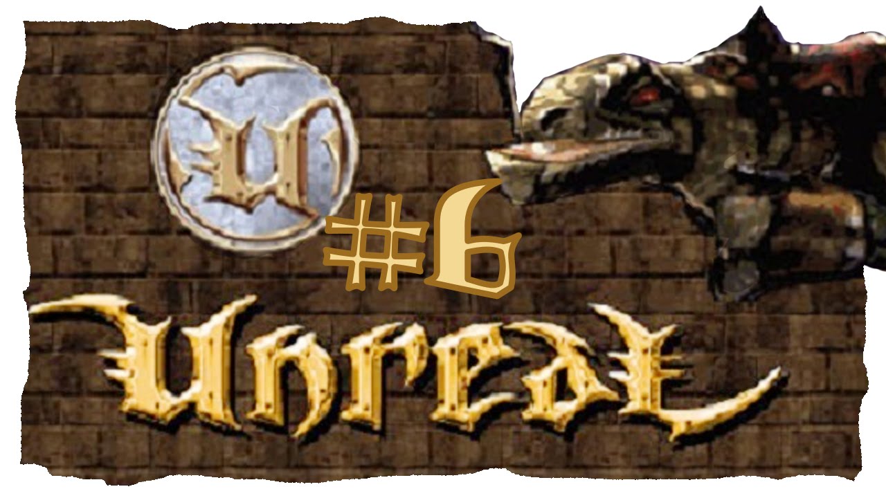 Unreal Gold (HD Textures) Let's Play #6 - Outpost 3J | Bluff Eversmoking [Blind]