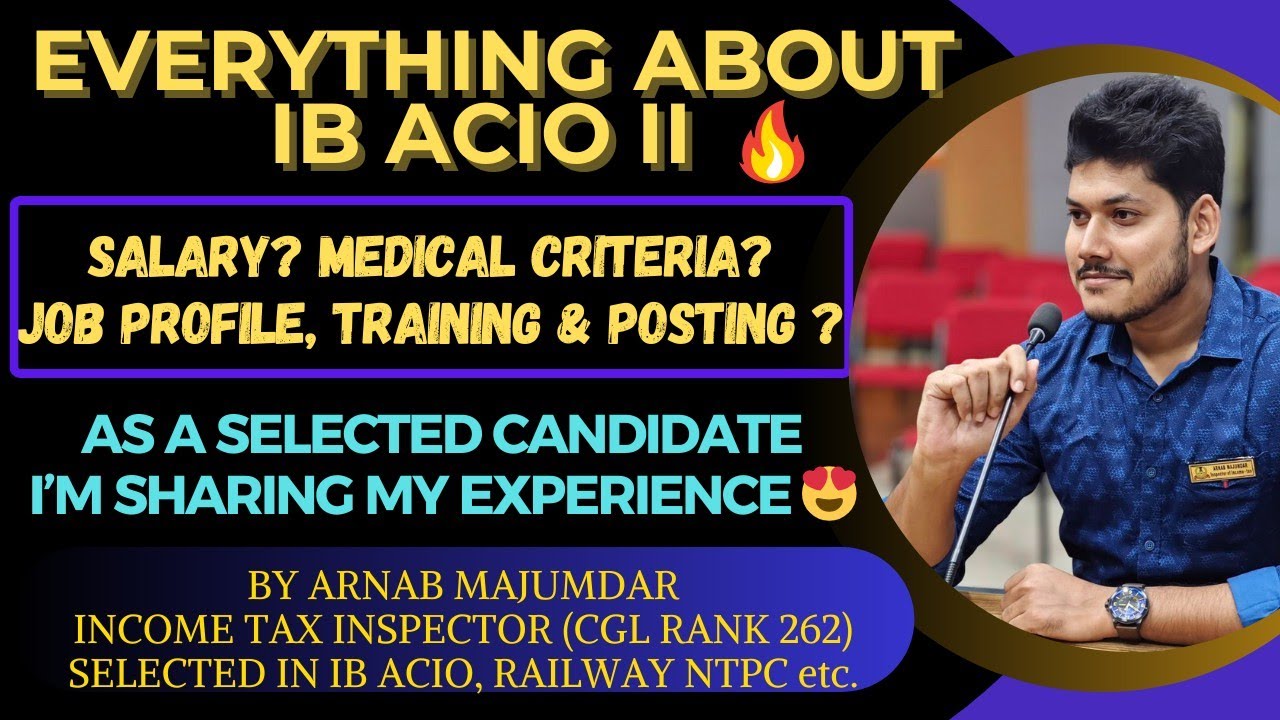 ||🔥IB ACIO II🔥|| MEDICAL CRITERIA ||🤔|| JOB PROFILE || 😈|| TRAINING || POSTING | KNOW EVERYTHING |🤩