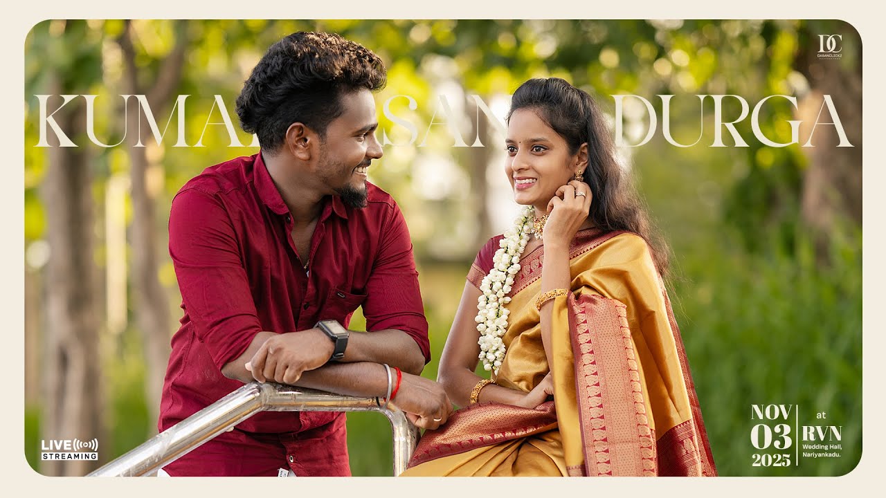Kumaresan Weds Durga – Wedding Live Stream | Dasanclickz