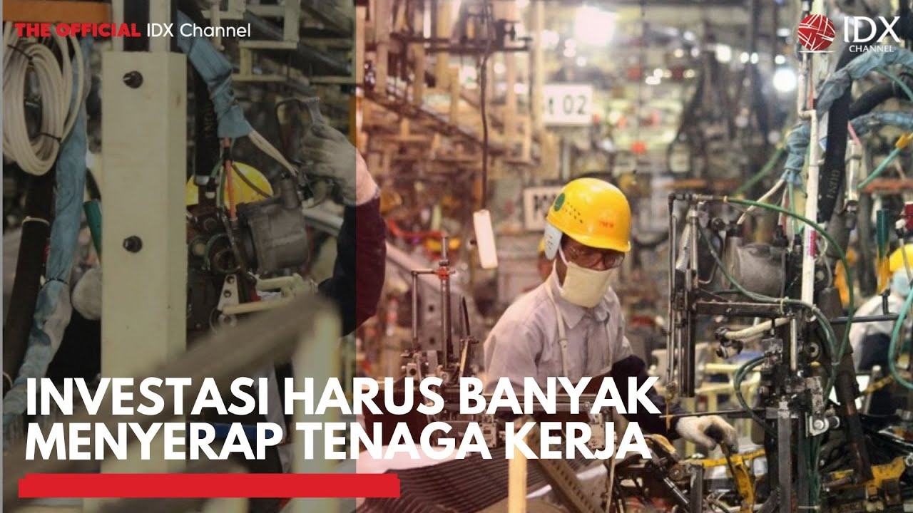 Investasi Harus Banyak Menyerap Tenaga Kerja | MARKET REVIEW