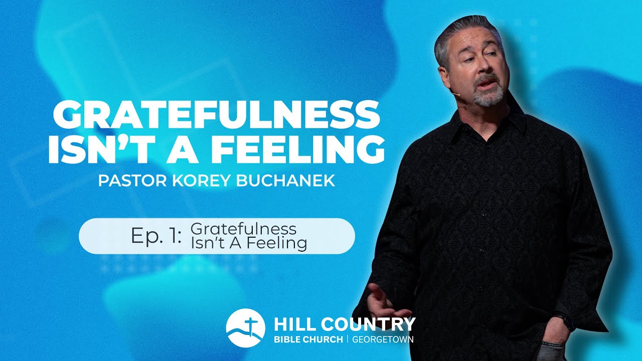 December 28th Service: Gratefulness Isn't A Feeling