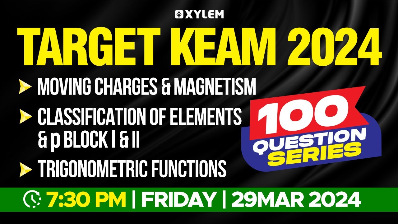 Target KEAM 2024 - 100 Questions Series | Xylem KEAM