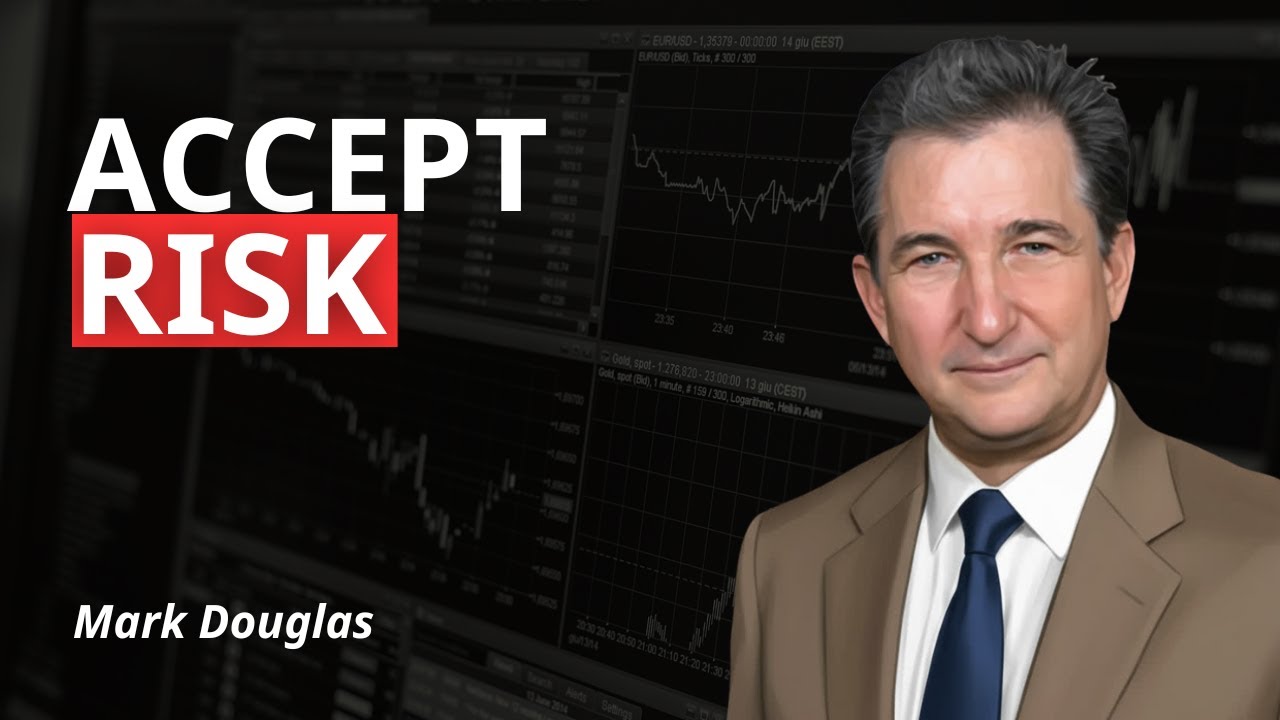 Mark Douglas: Why Accepting Risk Is the Secret to Consistent Trading