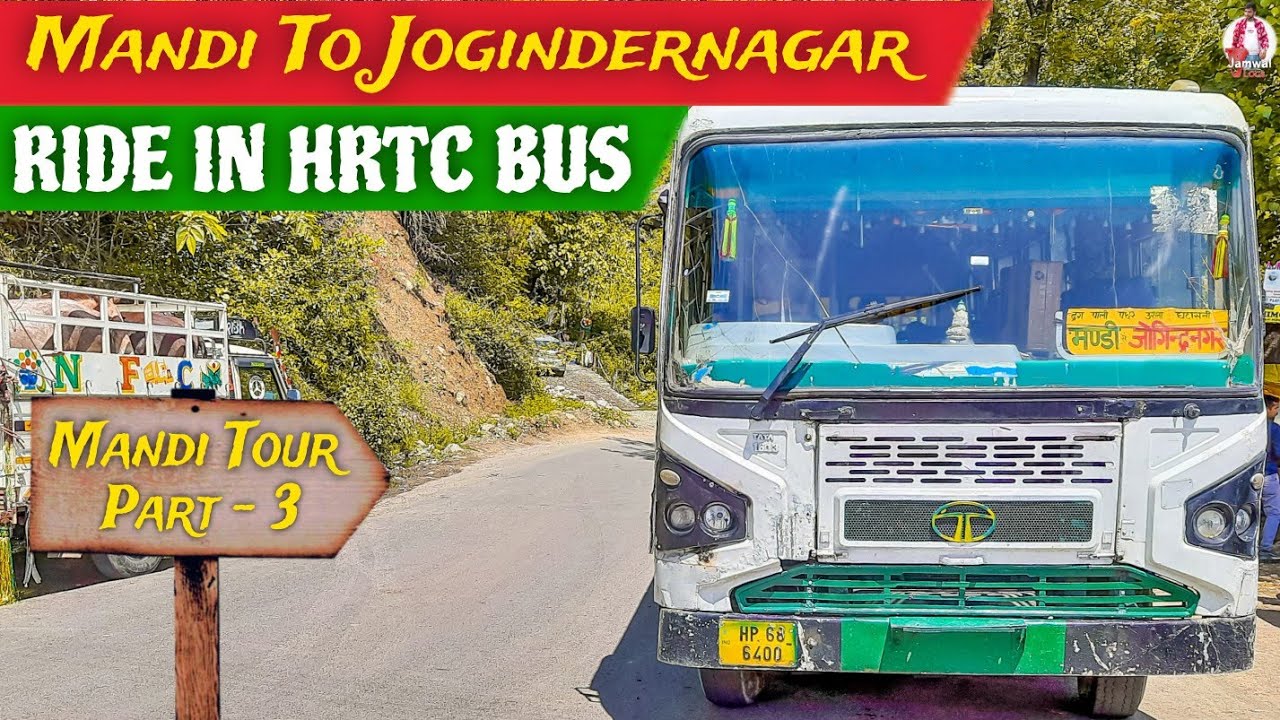 HRTC Bus Ride - MANDI to JOGINDERNAGAR🔥😍| Return Journey | MANDI TOUR | P-3 |