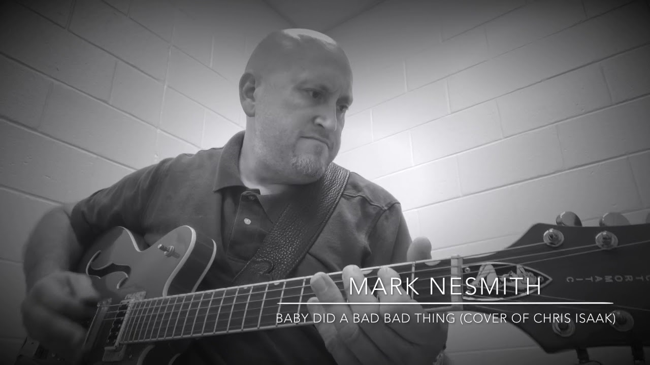 Baby Did a Bad Bad Thing - cover of Chris Isaak by Mark Nesmith on a Gretsch G5623 Bono Red