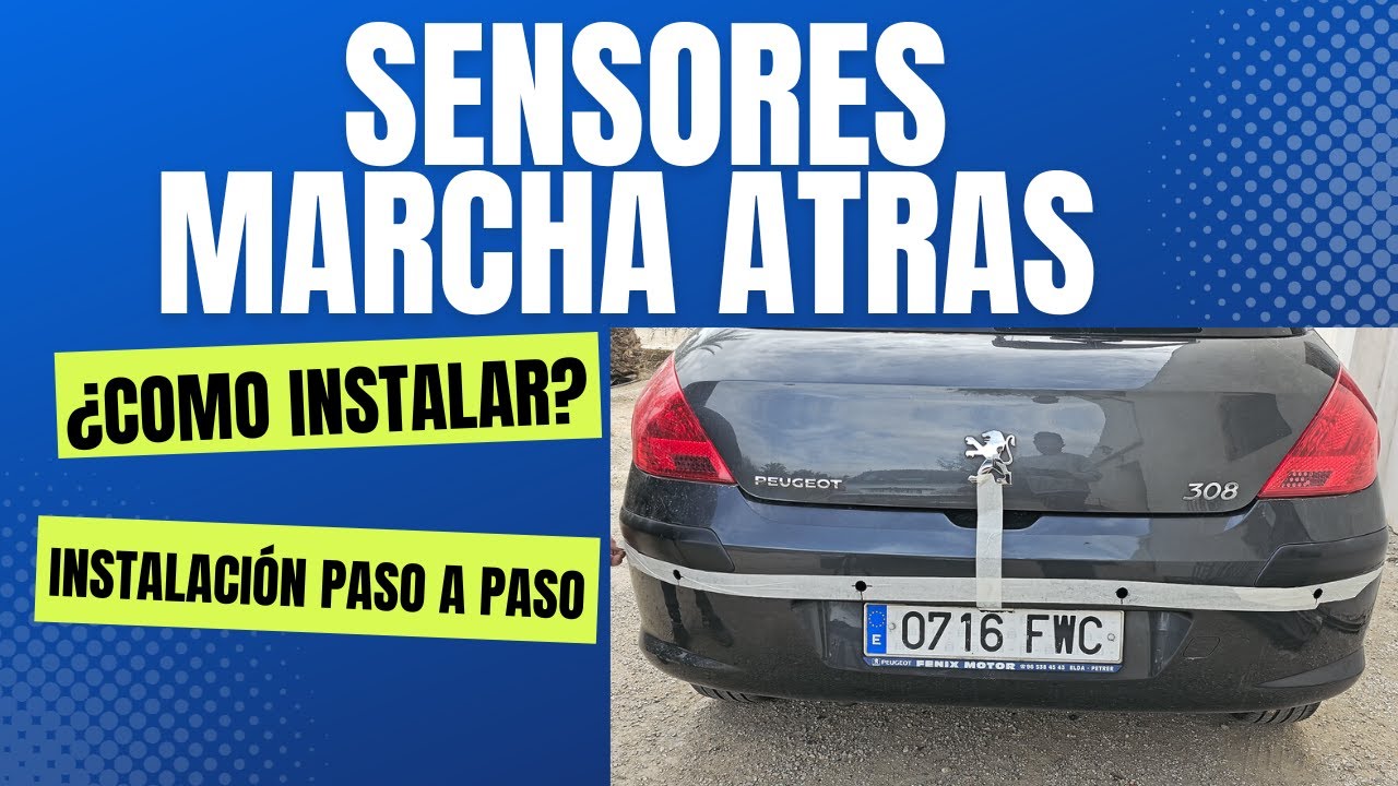 Como Instalar SENSORES para Parking (Marcha atrás).