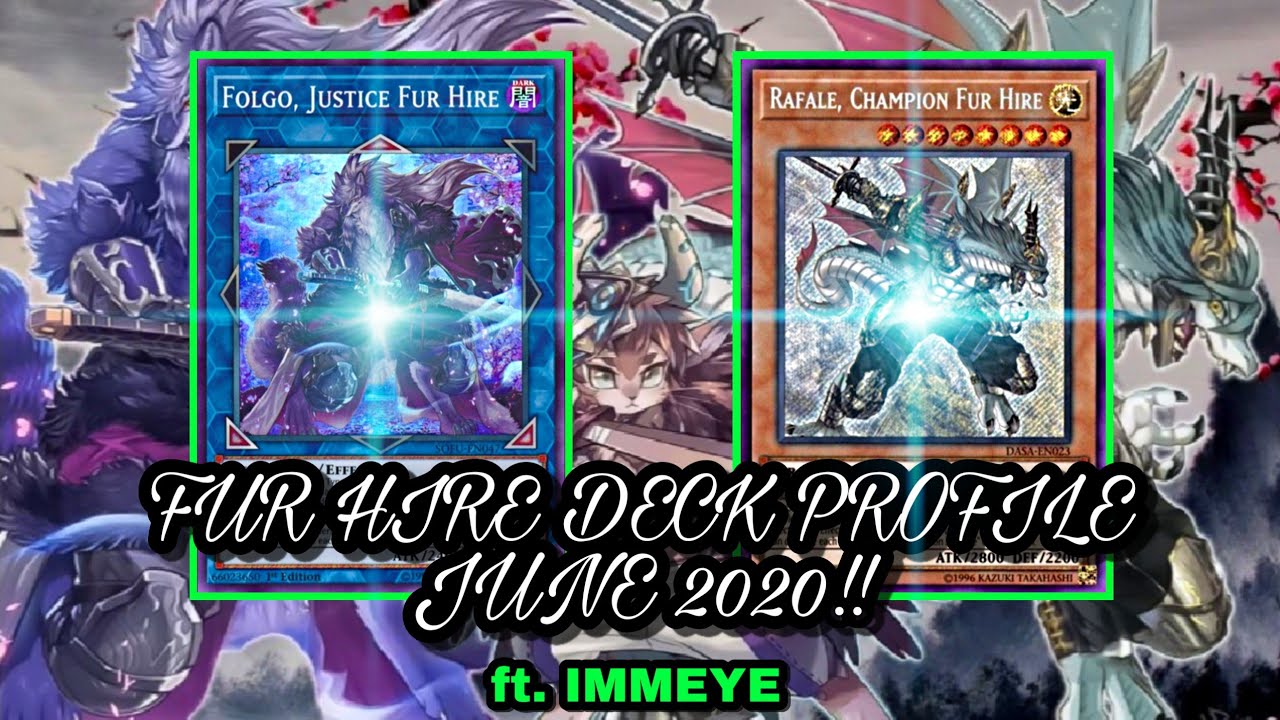 DECK PROFILE FUR HIRE/ PELLICCIA MERCENARIA (GOING 2ND) JUNE 2020!! ft. IMMEYE [YU GI OH ITA]