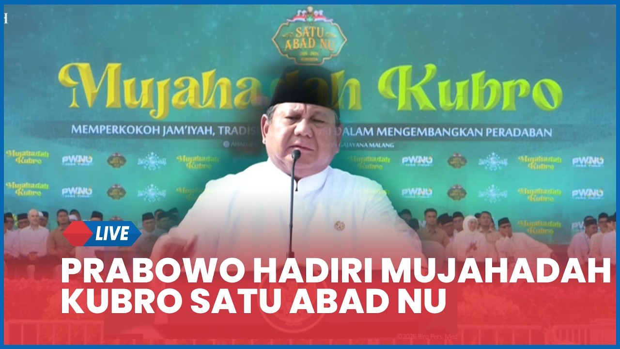 🔴 LIVE Prabowo Hadiri Mujahadah Kubro Satu Abad Nahdlatul Ulama di Malang