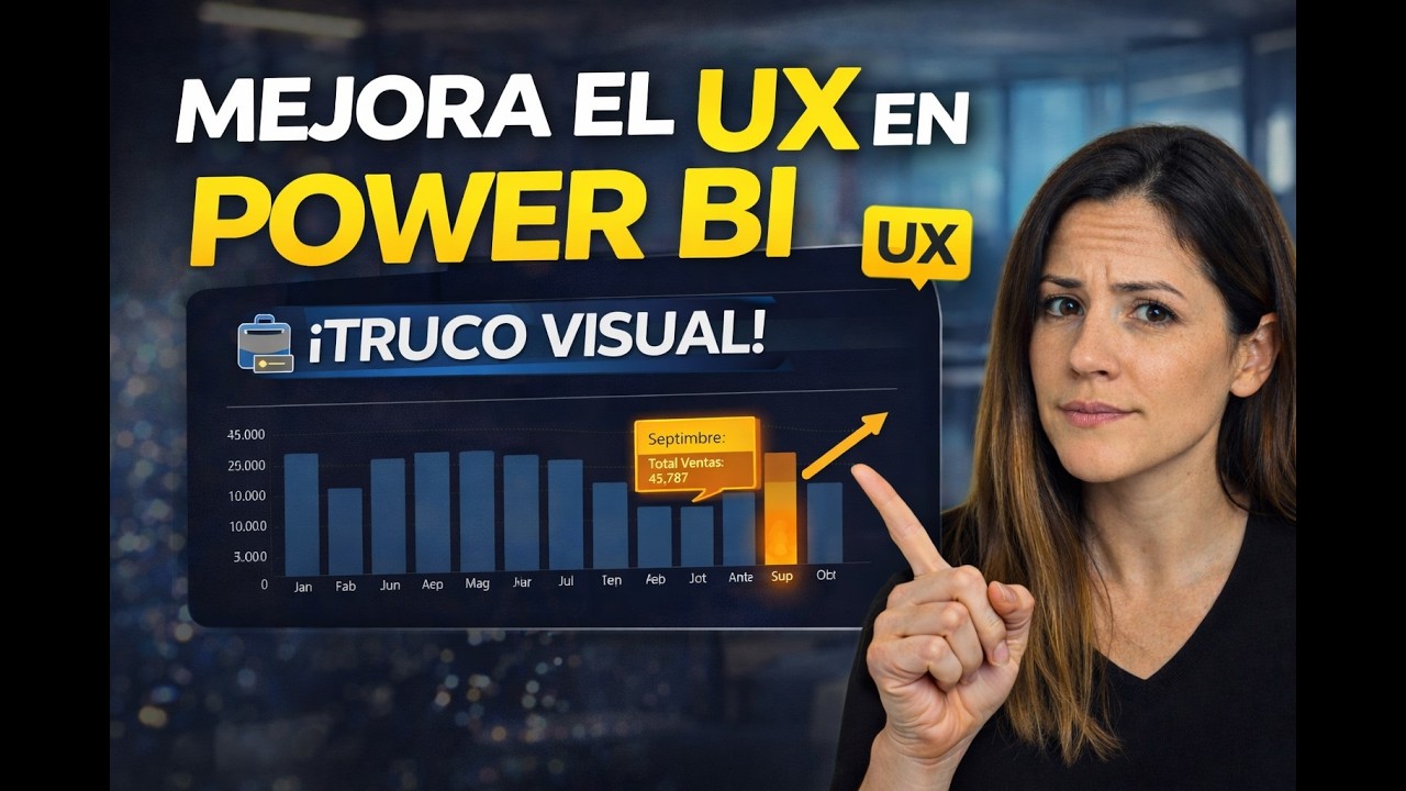 UX en Power BI: El Detalle que Marca la Diferencia en un Dashboard Profesional