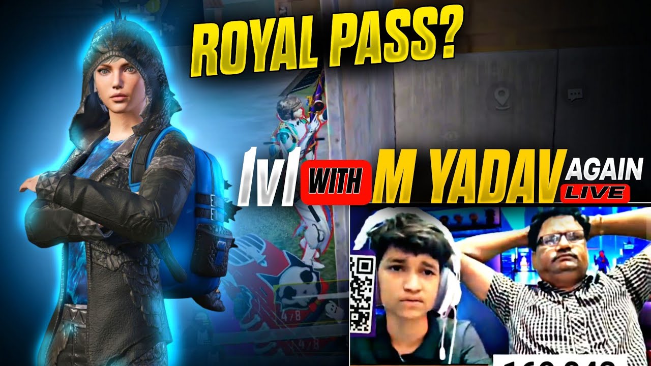 STREAMER @M_YADAV_is_LIVE GIVE ME ROYAL PASS🥵 LET'S SEE💗