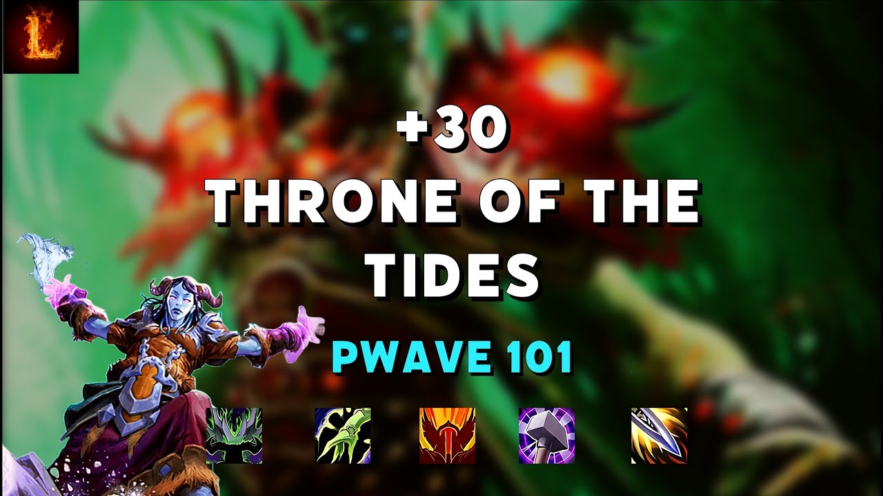 +30 Throne of the Tides - Restoration Shaman POV | DF S3