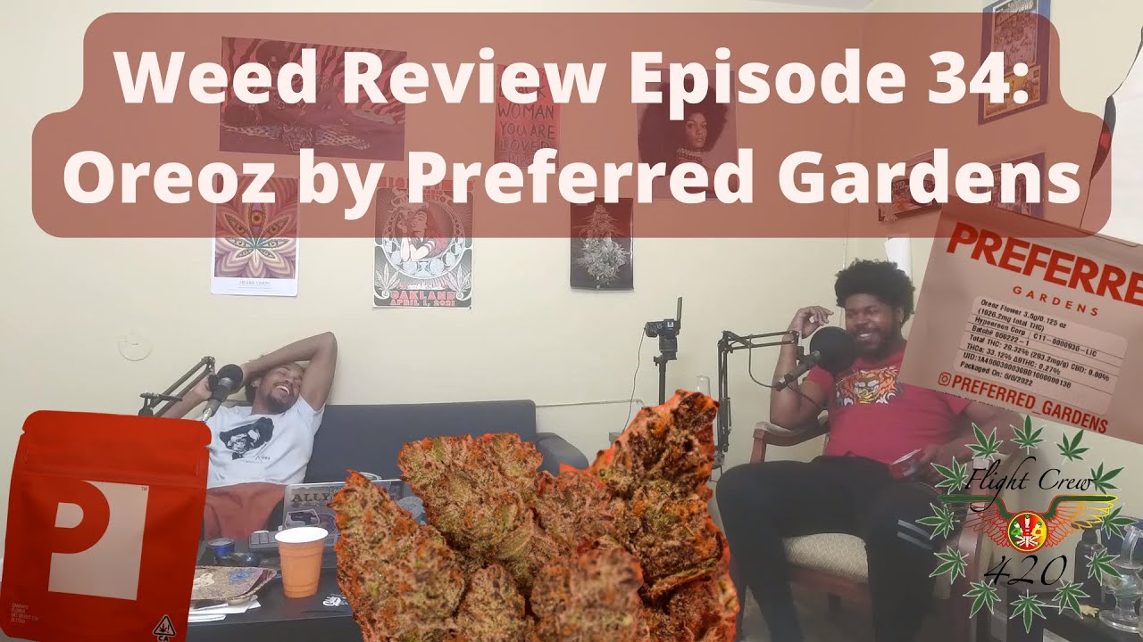 Weed Review Episode 34: Oreoz by Prefered Garden