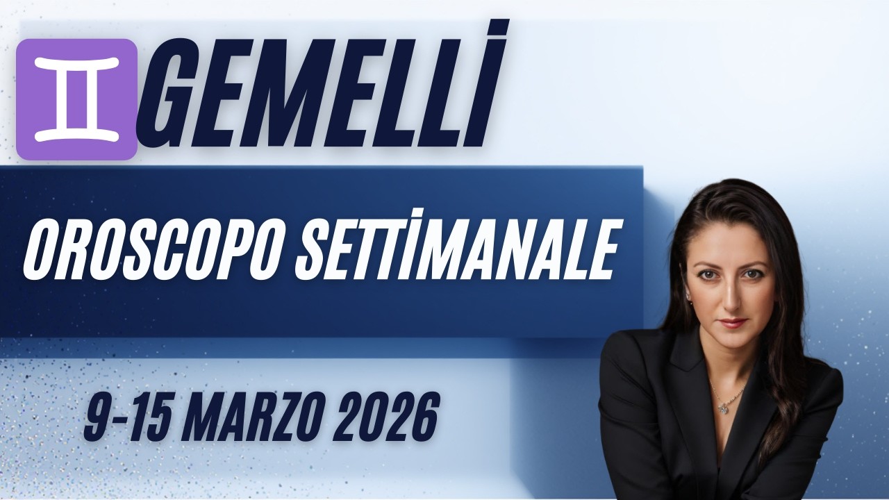 ♊Gemelli Oroscopo settimanale 9 15 marzo 2026