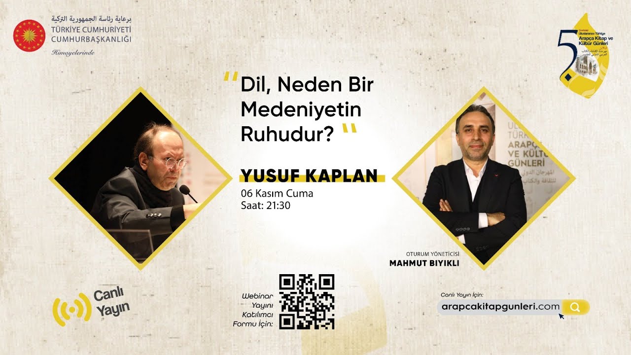 Dil, Neden Bir Medeniyetin Ruhudur? - 5. Arapça Kitap ve Kültür Günleri / Yusuf Kaplan ile Söyleşi