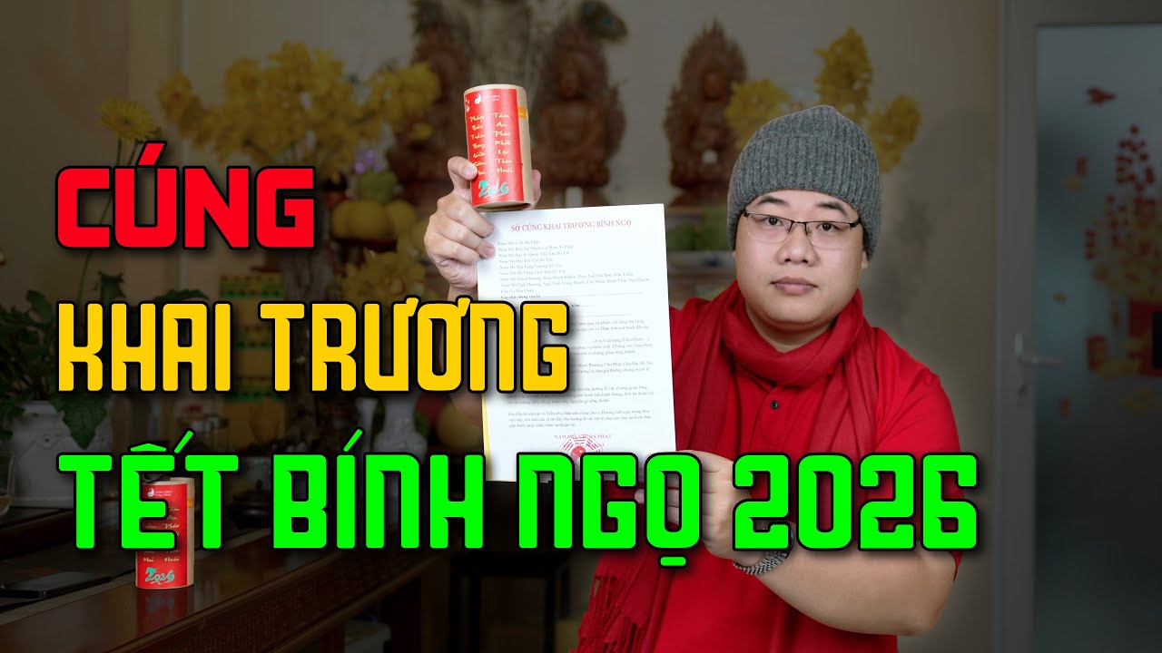 CÚNG KHAI TRƯƠNG ĐẦU NĂM 2026