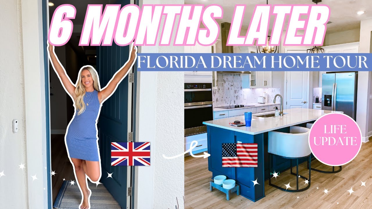 You asked for it...Dream Florida Home Tour + Life Update (6 MONTHS IN!)