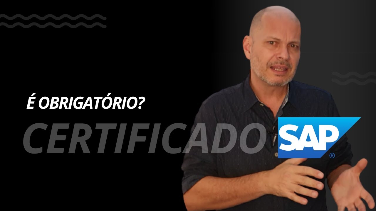 Ser Certificado SAP &eacute; Obrigat&oacute;rio para Ser um Consultor SAP? Como Tirar a Certifica&ccedil;&atilde;o SAP?