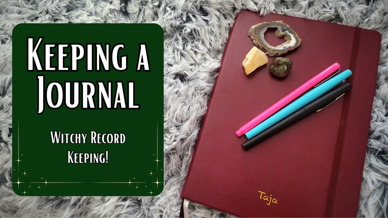 Keeping a Witchy Journal - Benefits, Ideas, and Tips to Keep up the Habit! [CC]