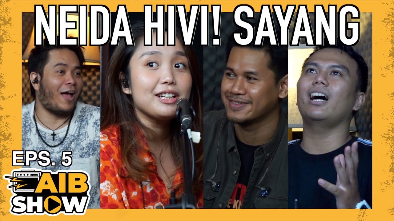 NEIDA HIVI! SAYANG - AIB SHOW EPS. 5