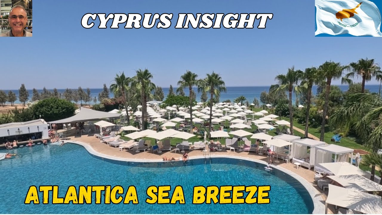 Atlantica Sea Breeze, Pernera Cyprus - 2024 Tour Around.