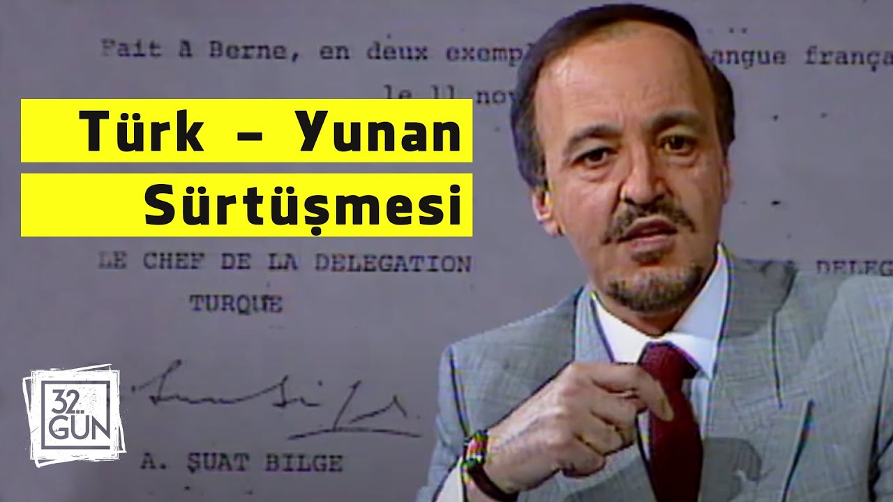 Türk - Yunan Sürtüşmesi |1987 | 32.Gün Arşivi