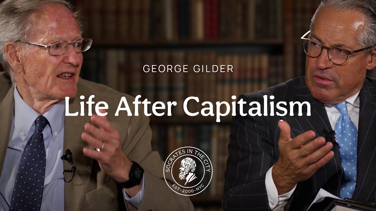 Life After Capitalism with Economist George Gilder