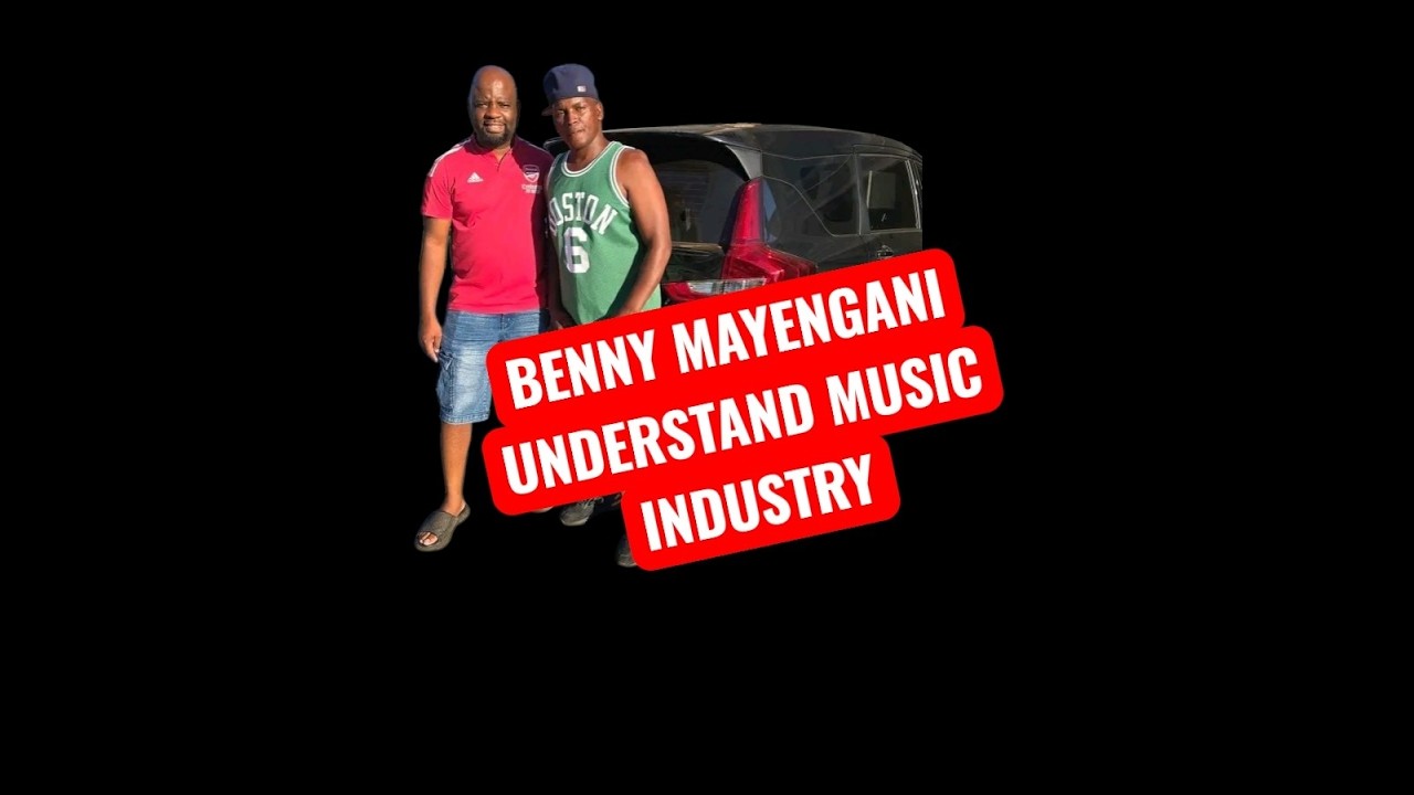 BENNY MAYENGANI UNDERSTAND MUSIC INDUSTRY | RELATIONSHIP | LIFESTYLE