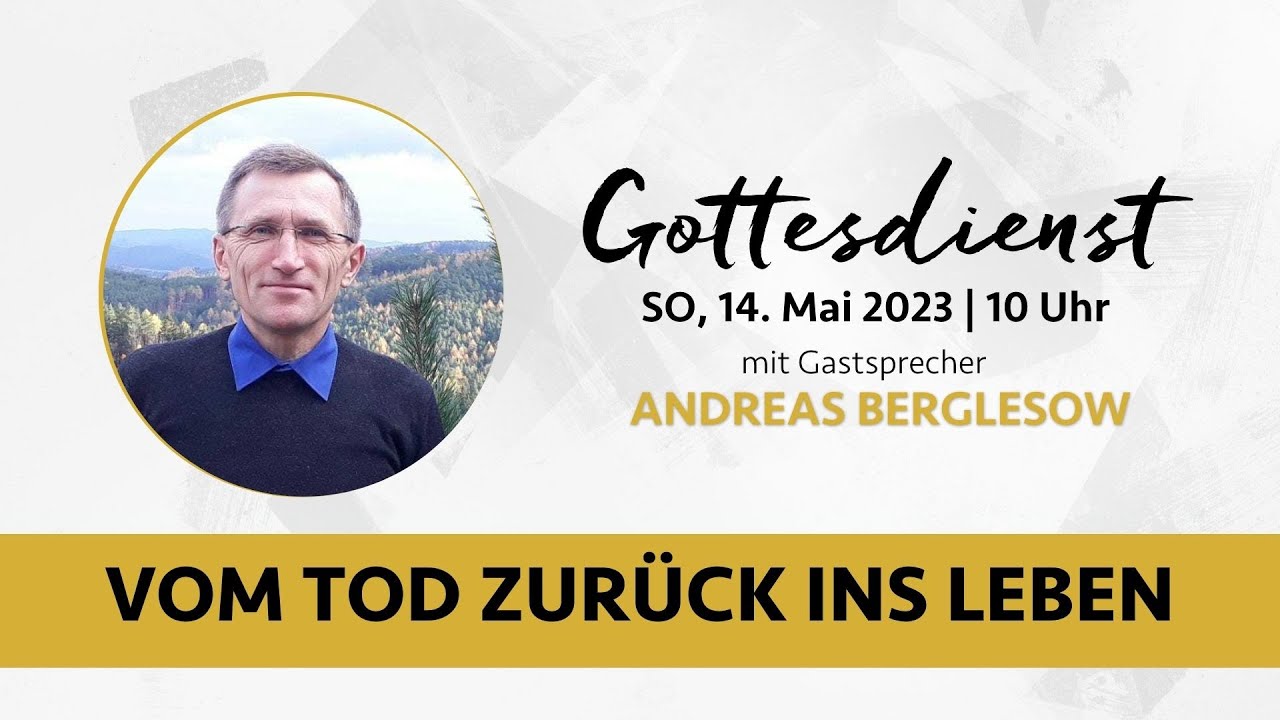 Vom Tod zurück ins Leben | Andreas Berglesow