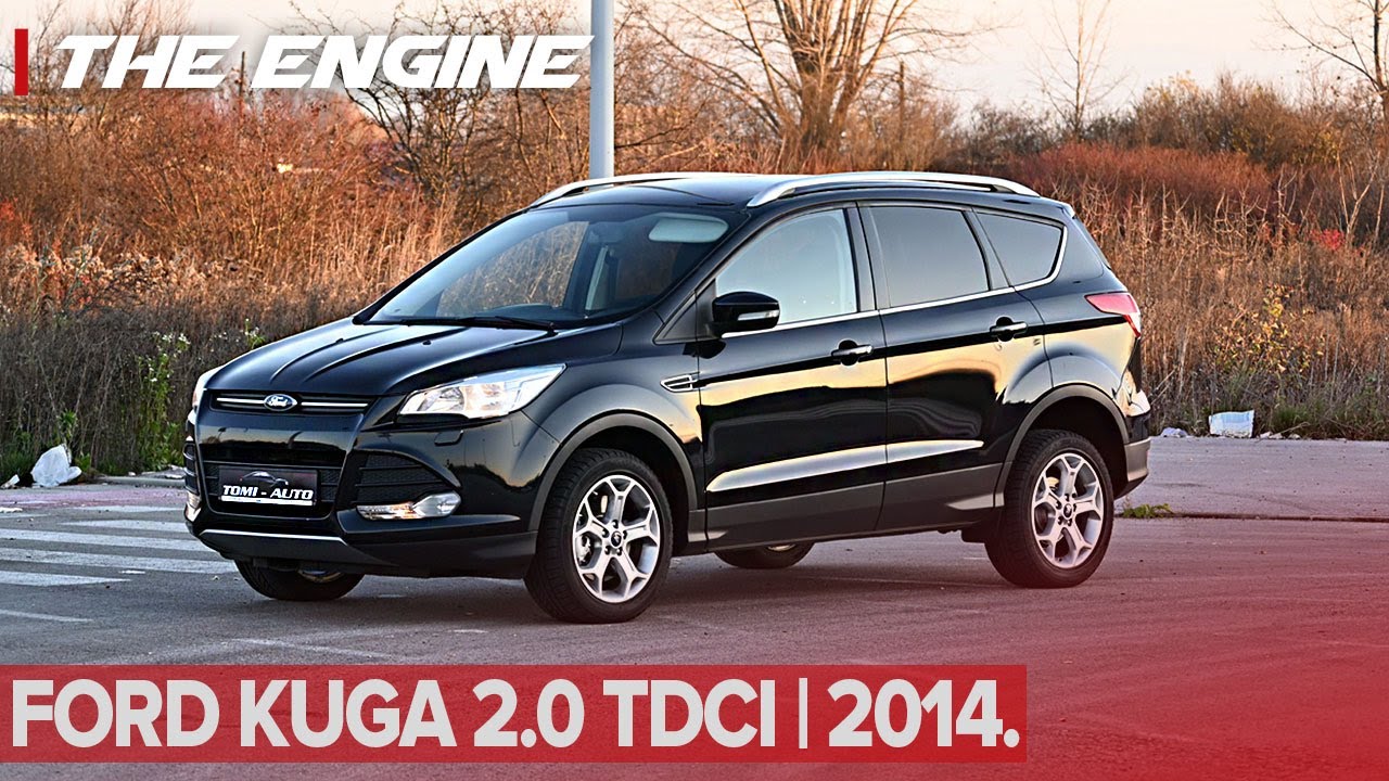 FORD KUGA 2.0 TDCI 2014. | ISPLATIVI KOMPAKTNI SUV - The Engine #94