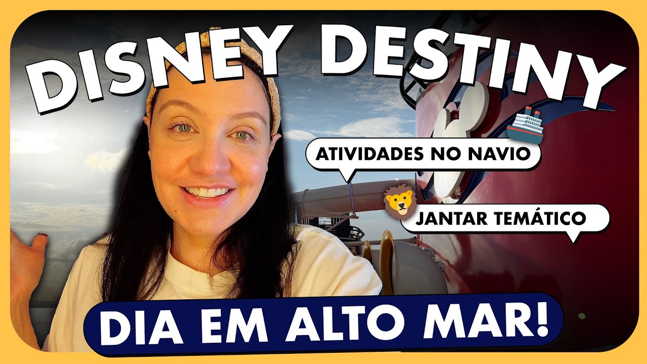 DIA 2 NO DISNEY DESTINY: V&Aacute;RIAS ATIVIDADES A BORDO DO NAVIO!