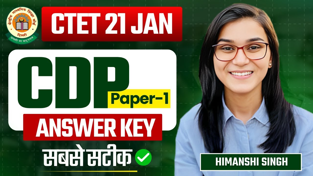 CTET 21 JAN CDP Paper Answer Key by Himanshi Singh | Paper-01