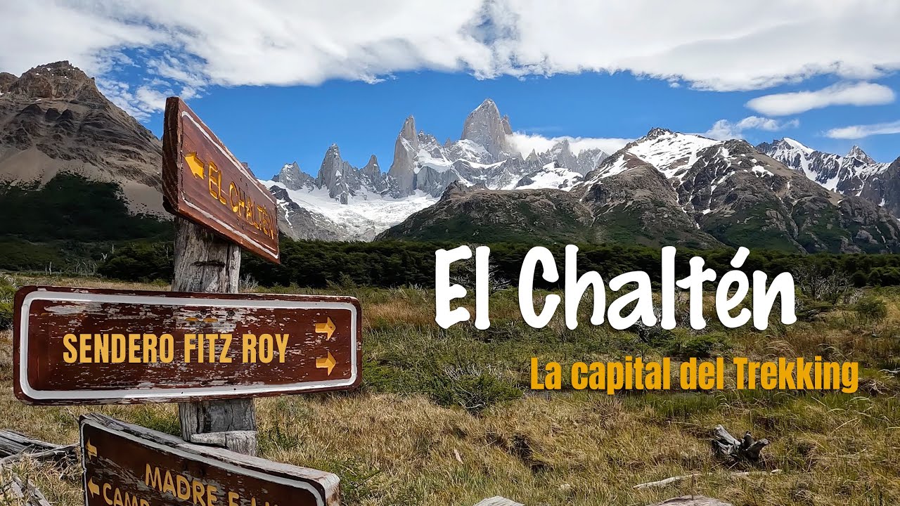 El  CHALTÉN: Cómo aprovechar al máximo tu visita a la capital del TREKKING 🇦🇷