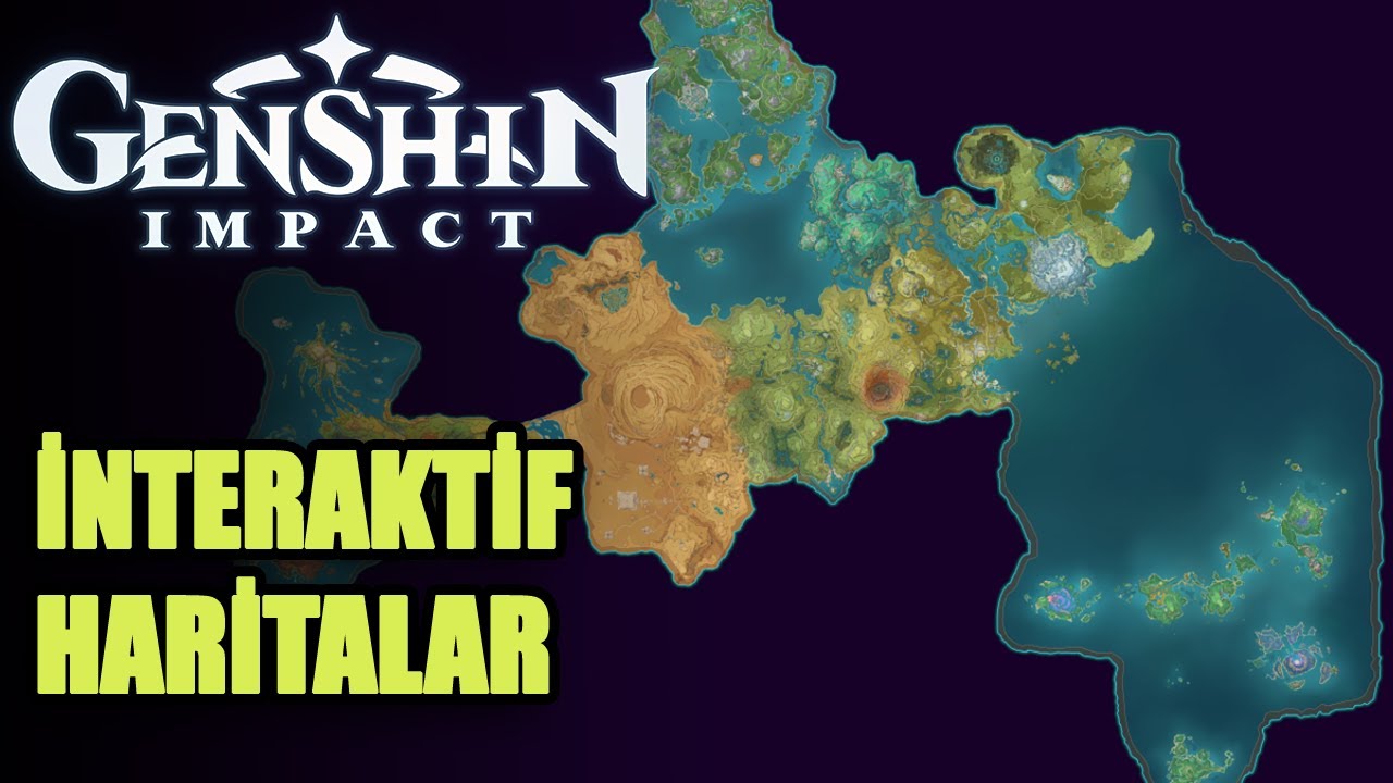 İnteraktif Haritalar Hakkında Bilmeniz Gerekenler | Genshin Impact T&uuml;rk&ccedil;e Rehber