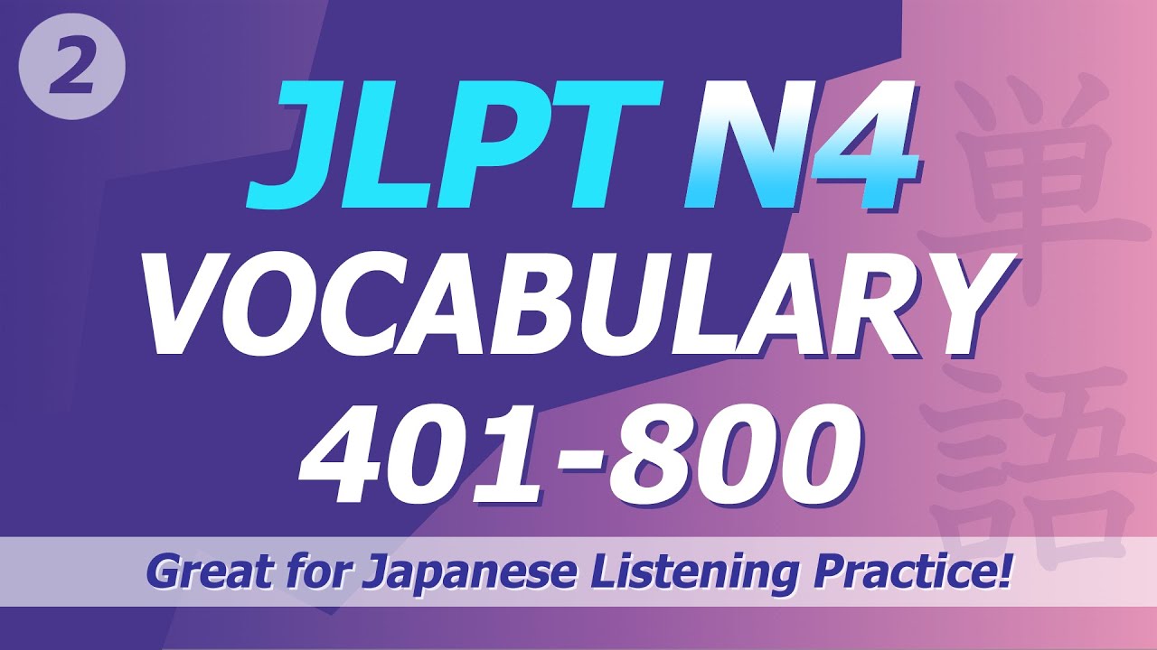 JLPT N4 Vocabulary 02 - Japanese Basic Words for Beginners (N5 Vocabs included)