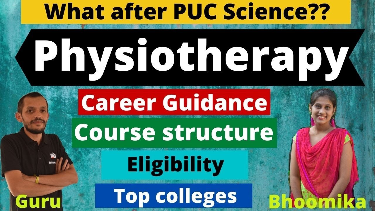What after PUC Science? | Physiotherapy | Admission process Top colleges Fees Future scopes Jobs
