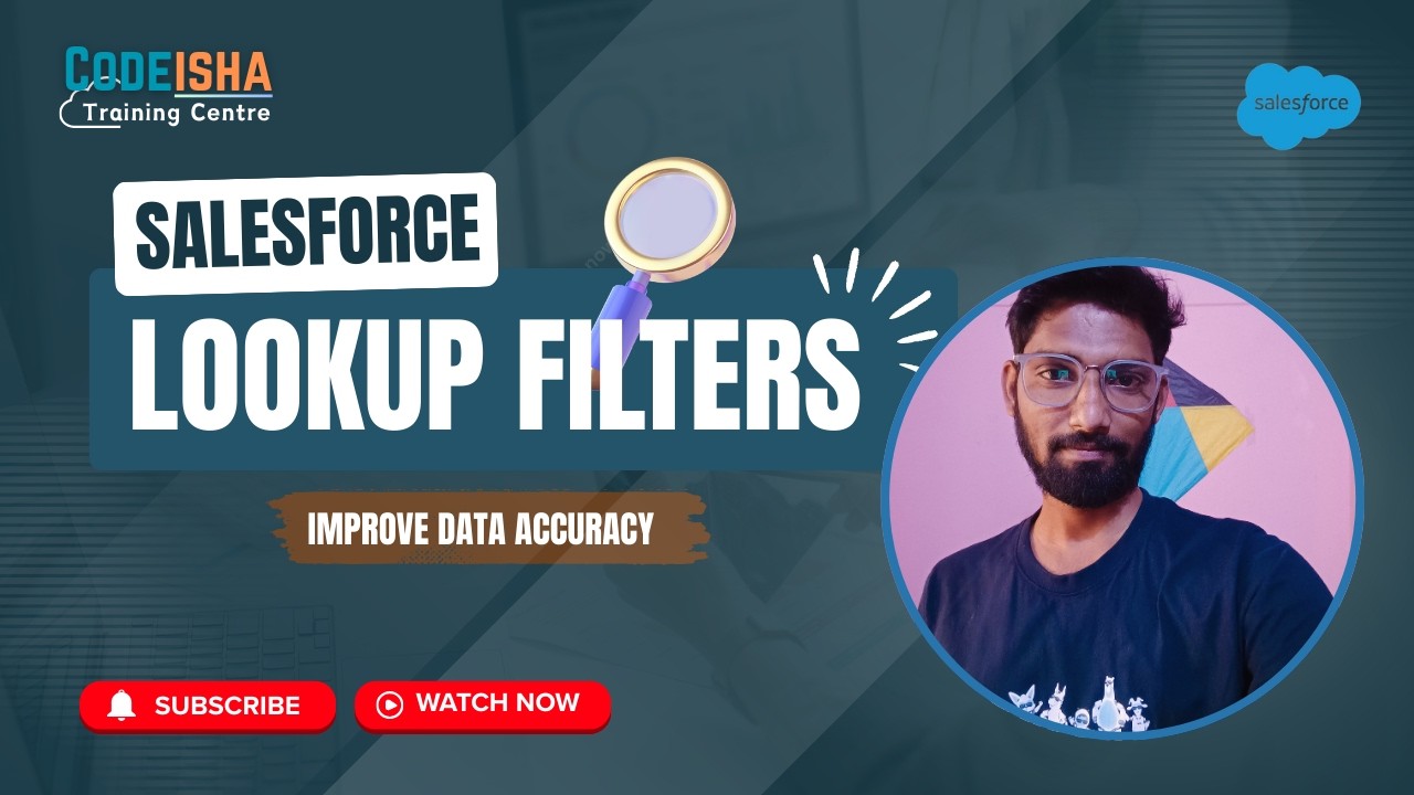 Salesforce Lookup Filters Explained | Improve Data Quality & Prevent Errors