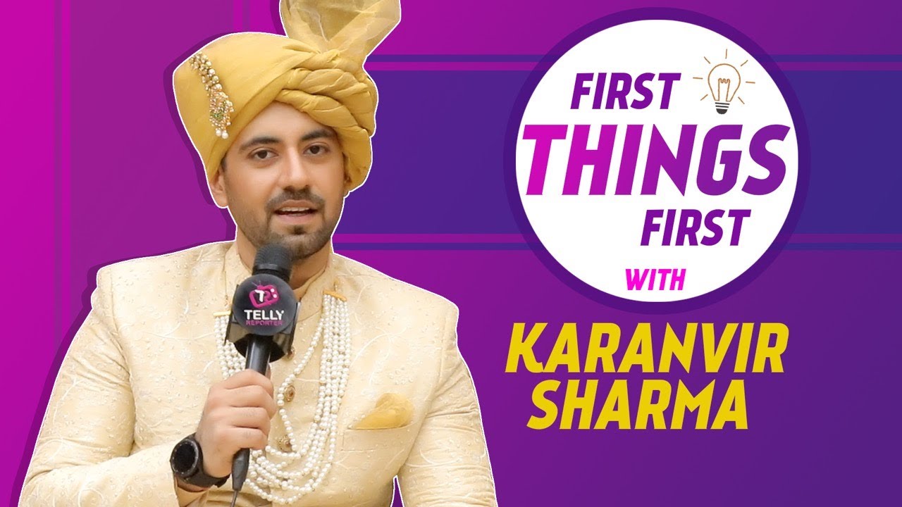 First Things First With Karanvir Sharma Aka Shaurya | Shaurya Aur Anokhi Ki Kahani |