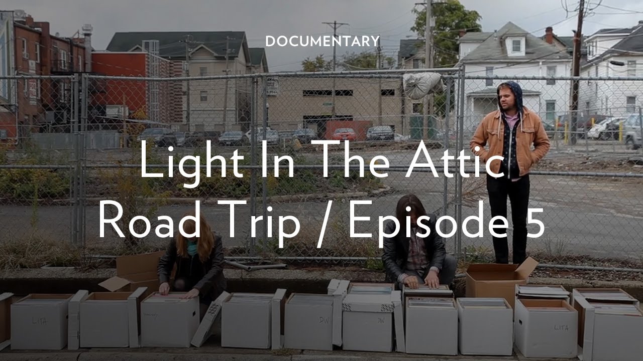 Light in the Attic Road Trip - Episode 5