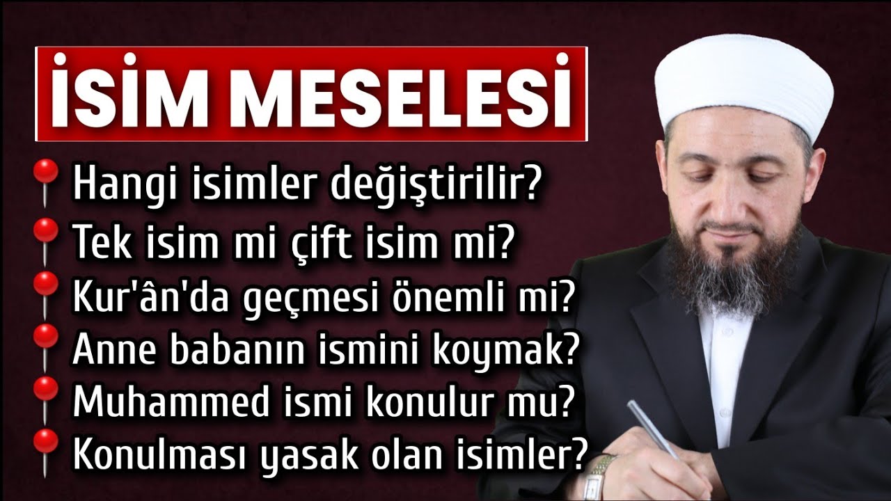 Nasıl isim koymalıyız! | İsim Değiştirmek!