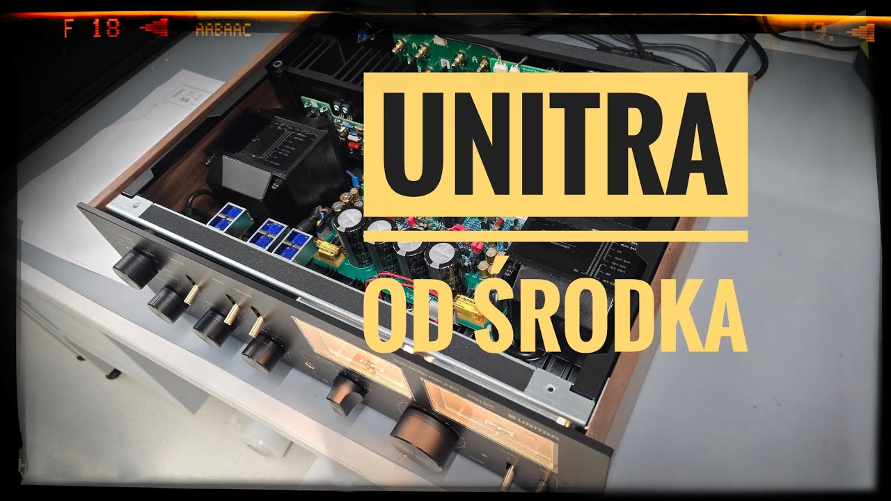 UNITRA OD ŚRODKA  - POLSKIE AUDIO - WARTO POZNAĆ